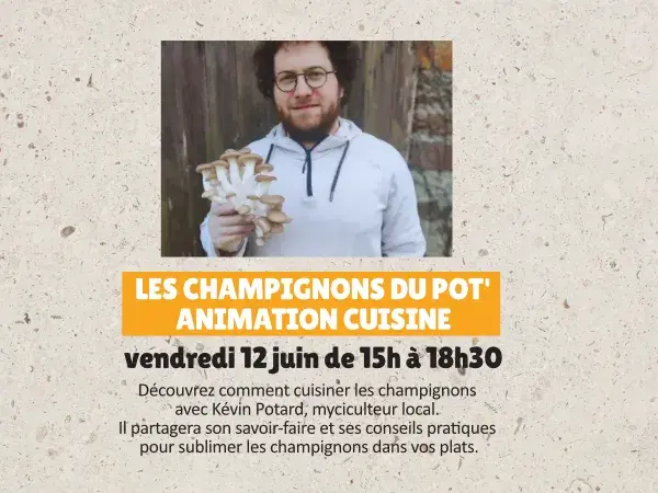 15ᵉ anniversaire : Les champignons du Pot' - Animation Cuisine